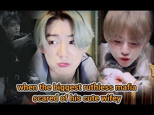 When ruthless mafia scared of his baby wifey taekookff1/2||possessive mafia ||#topjk