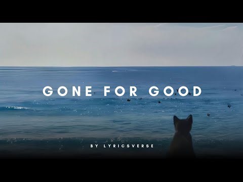 Gone For Good – Lyrics Verse (Official Lyric Video) | Emotional Love Song