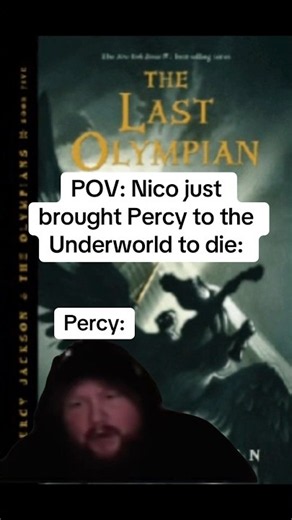 POV: Nico just brought Percy to the Underworld to die: