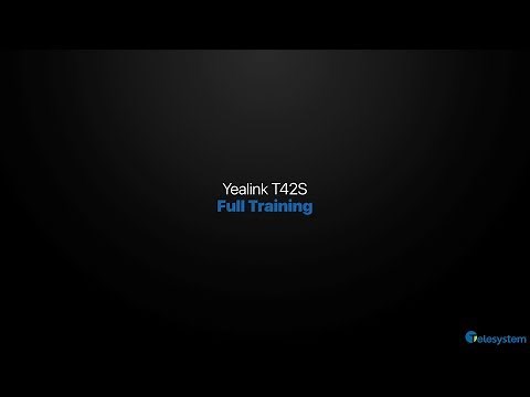 Yealink T42s - Full Training