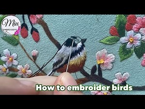 Tutorial - How to Embroider Birds ( Peach Blossom & Birds Kit)