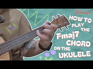 Learn the FMaj7 Ukulele Chord | Ukulele Chord Library