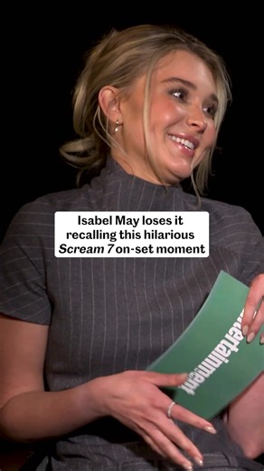 ‘Scream 7’ Star Isabel May Loses It Recalling This Hilarious On-Set Moment