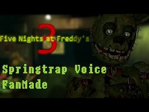 FNAF 3: Springtrap Voice Fan made Monologue & game over lines