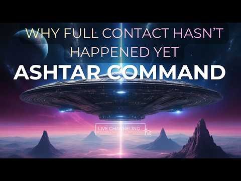 Ashtar Command: Prepare your nervous system for contact | ET consciousness channeling