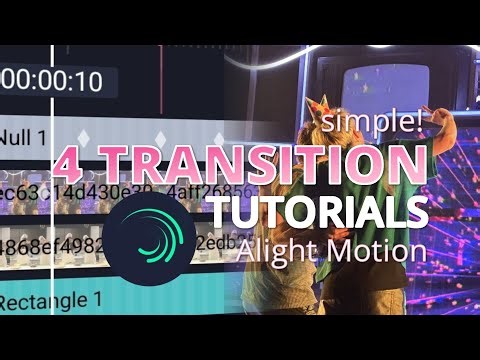 4 easy transition tutorials! | alight motion