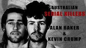 Serial Killers: Allan Baker and Kevin Crump