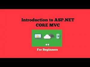 Introduction to ASP.NET CORE 1.O MVC (For Beginners)