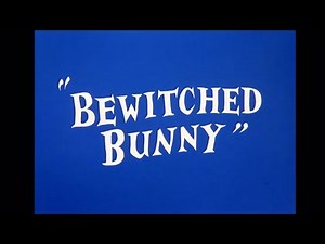 Bewitched Bunny 1954 Opening