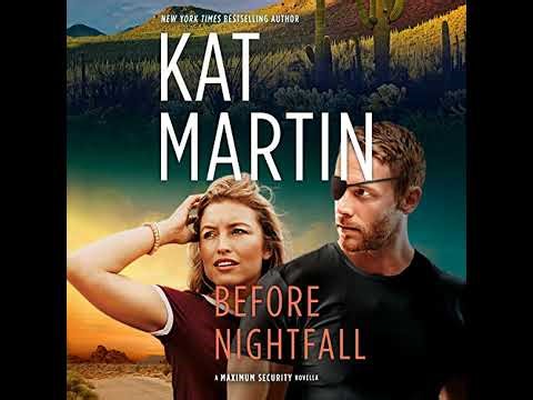 Before Nightfall by Kat Martin | Full Audiobook