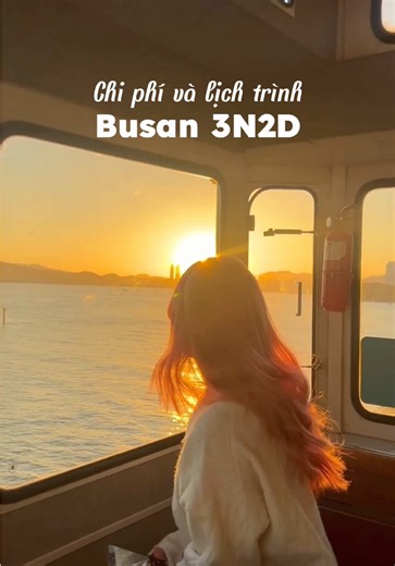 Chi phí và lịch trình du lịch Busan 3N2D