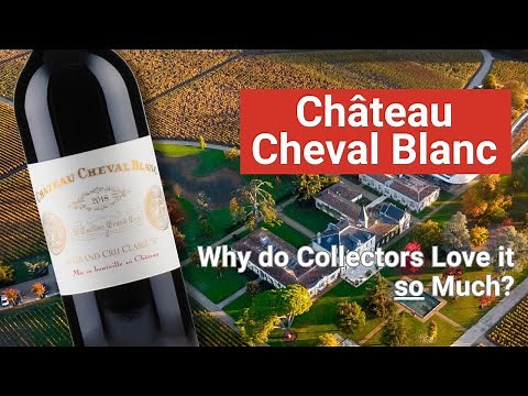 Château Cheval Blanc - Why do collectors love it so much?