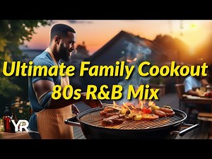 Ultimate Family Cookout Mix: Hits from the '70s, '80s, and '90s! 🎶🍔🌞