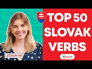 +50 Most Important Verbs in SLOVAK