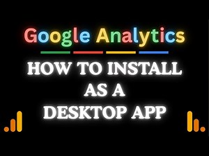 How To Install Google Analytics As A Desktop App | Easy Step-by-Step PC Tutorial