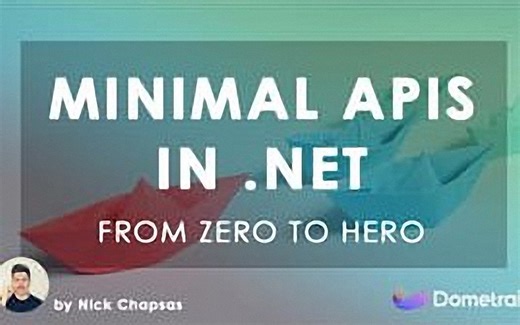 从入门到精通：NET 中使用 C# 的 Minimal APIs