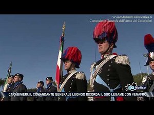 Carabinieri General Commander Luongo recalls his connection to Venafro.