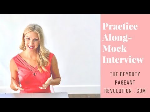 Pageant Mock Interview - Practice Along with the Video!