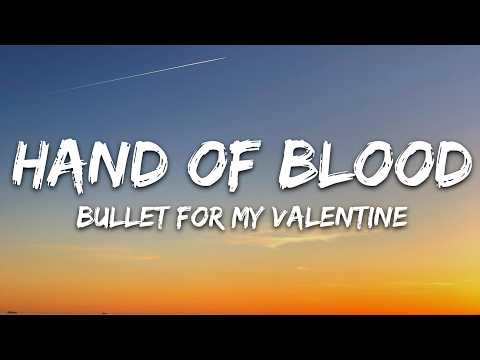 Bullet For My Valentine - Hand Of Blood (Lyrics)