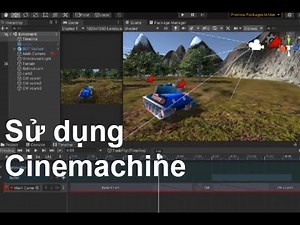Học Unity: Sử dụng camera dùng Cinemachine-hướng dẫn của bạn San