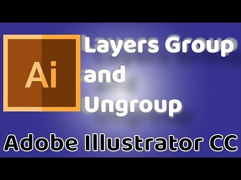 Layers Group and Ungroup - Adobe Illustrator CC 2019