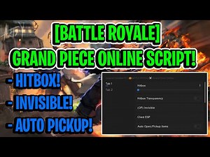 [🎃BATTLE ROYALE⚔️] Grand Piece Online Script GUI Hack (HITBOX, INVISIBLE, ESP, AND MORE) *PASTEBIN*