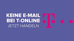 Keine E-Mail bei T-Online: Jetzt handeln