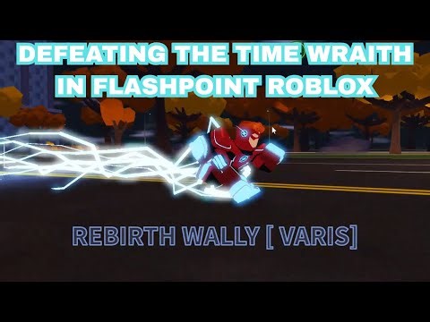 Defeating the Time Wraith in FLASHPOINT as Wally West (Roblox)