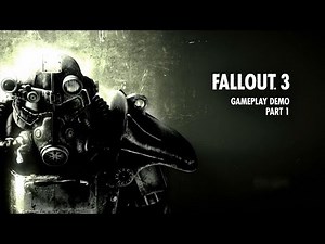 Fallout 3 Gameplay Demo (Full) - Narrated by Todd Howard
