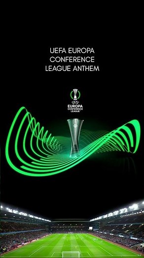 UEFA EUROPA Conference League Anthem (UECL Song Anthem) #uecl #conferenceleague #anthem #song