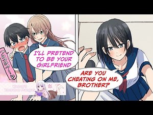 [Manga Dub] My classmate pretends to be my girlfriend so that my sister would give up on me [RomCom]