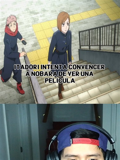 Jujutsu Kaisen temporada 2 capitulo 6 parte 1 Itadiri intenta convencer a Nobara de ver una pelicula #jujutsukaisen #anime #itadoriyuuji #gojo #nobara #fandom #USA
