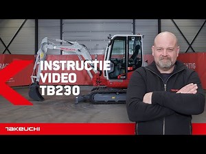 MINIGRAVER BESTUREN | Takeuchi TB230 | INSTRUCTIE NEDERLANDS | Takeuchi Benelux