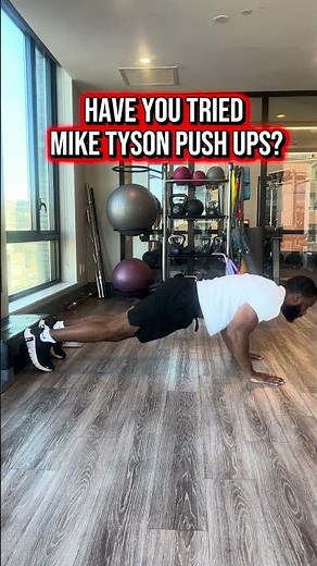 Mike Tyson push-ups build explosive strength and coordination.