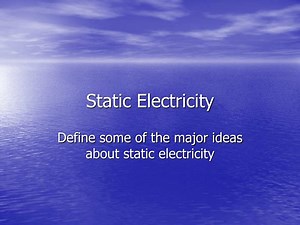 Static Electricity - SlideServe