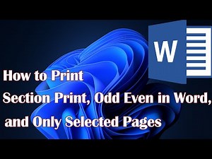 How to Print Section Print, Odd Even in Word, and Only Selected Pages