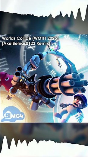 [PREVIEW] SMG4 - Worlds Collide (WOTFI 2025) [AxelBelnas0123 Remix]