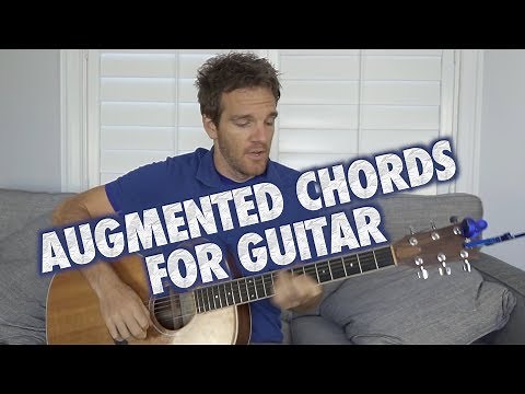 How to Use Augmented Chords on Guitar