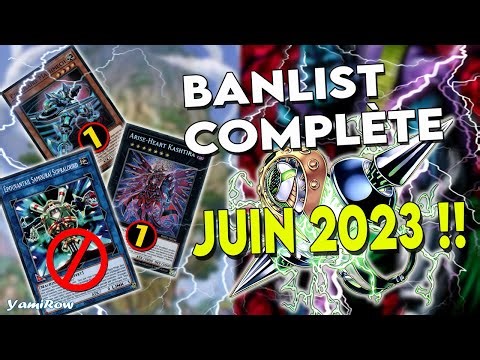 Yu-Gi-Oh! BANLIST COMPLÈTE OFFICIELLE : JUIN 2023 !