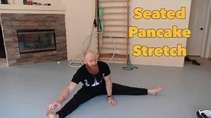 Seated pancake stretch: Flexibility exercises for hips & hamstrings