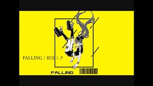 FALLING / 初音ミク
