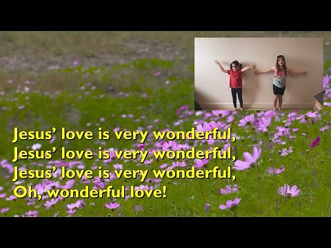 Jesus' Love is Very Wonderful [with lyrics for congregations]