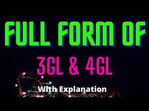 Full form of 3GL and 4GL - 3GL and 4GL with explanation - full form for competitive exam