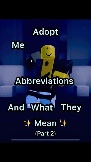 Adopt me abbreviations pt.2 | #roblox #adoptme #edit #explained