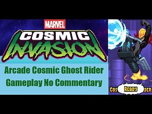 MARVEL Cosmic Invasion Arcade Cosmic Ghost Rider Gameplay No Commentary