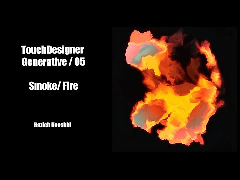 TOUCHDESIGNER Tutorial - Generative Art / 05 (Smoke, Fire)