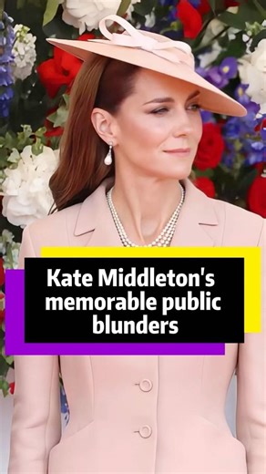 Princess Kate's famous mistakes in public