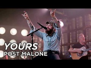 (1 Hour Loop) Yours [Live] - Post Malone