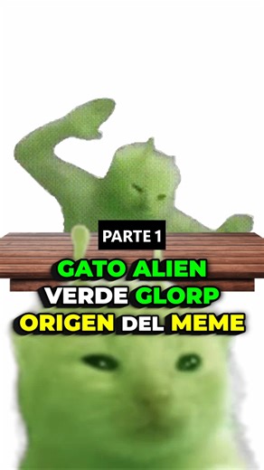 aprendiendoddtodo on Instagram: "PARTE 1- ¿De dónde salió GLORP y por qué está en todos lados? Investigo el origen del meme de GLORP, el gato verde alienígena que pasó de ser una imagen random de internet a invadir comentarios, GIFs y reacciones en todas las redes. Te cuento cómo nació, cómo fue adoptado por el alienposting, su transformación en formato reacción y por qué terminó explotando con el meme de “Muchachos repitan conmigo no hay que pegarle a la mesa, ¿POR QUÉ NO PUEDO?”. Una historia