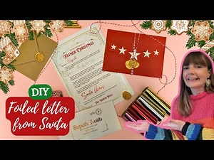 DIY Foiled Letter from Santa | Personalised Christmas Craft Tutorial